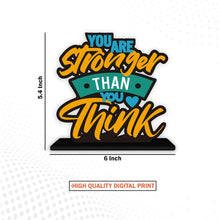 Load image into Gallery viewer, Art Vibes Artvibes Wooden Idols And Figurine You Are Stronger Than You Think Motivational Quote Table Decoration For Office Desk|Home Decor Item|Living Room|Modern Art Wood Showpiece Gift (Sp_1165)